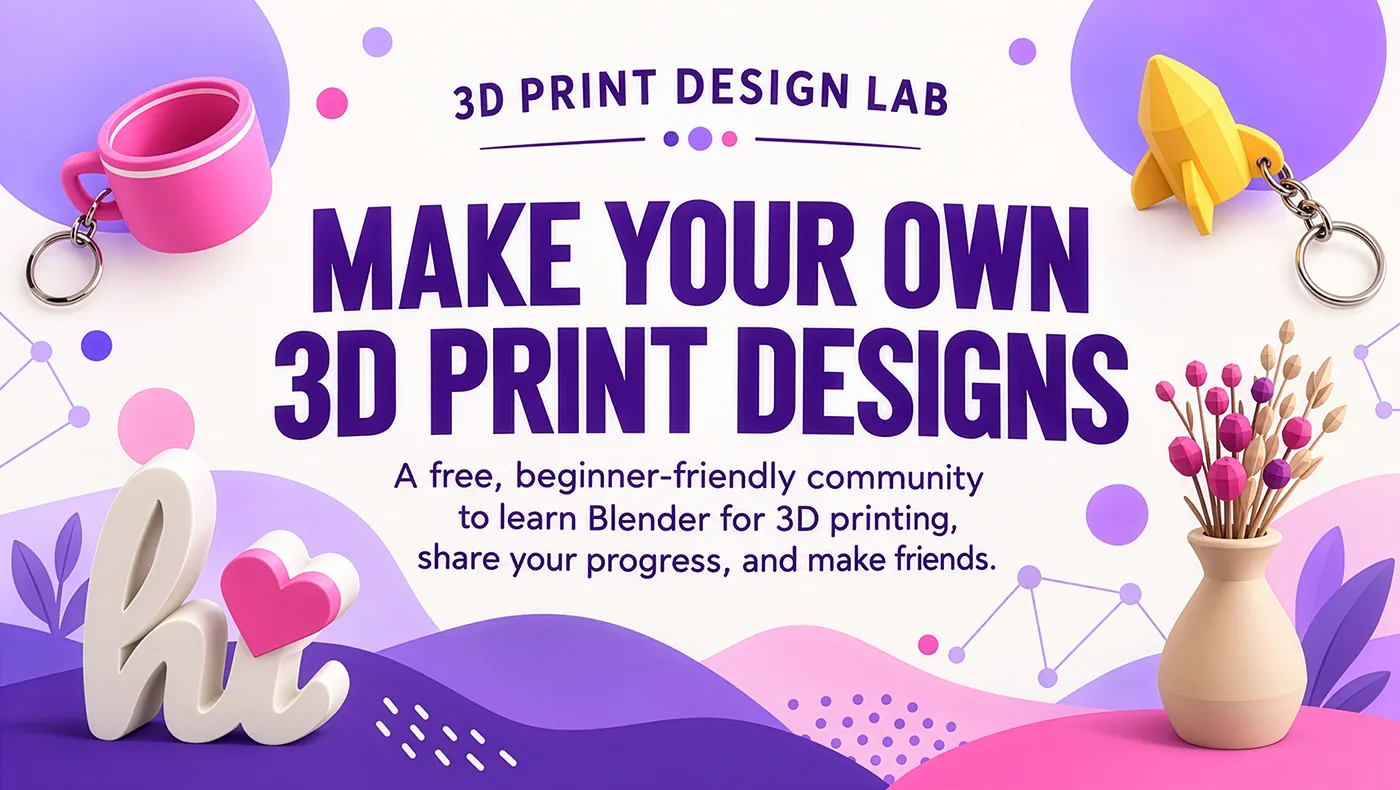 Official 3D Print Design Lab artwork showing colorful modeled objects and the message Make your own 3D print designs